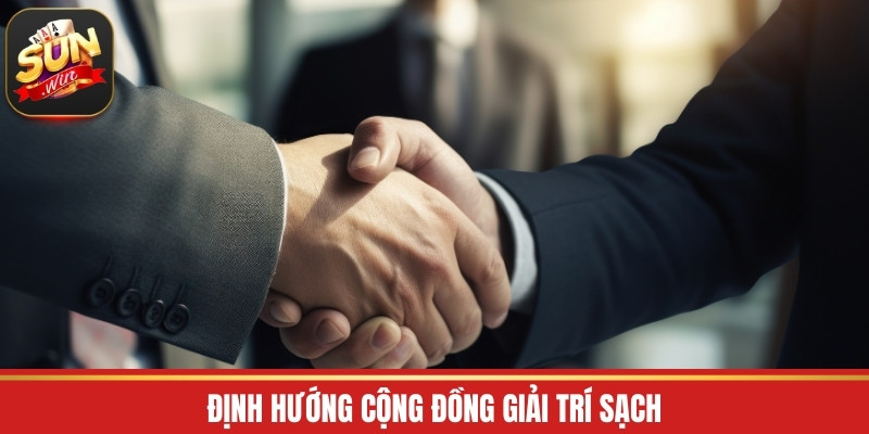 Định hướng cộng đồng giải trí sạch